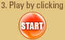 Play by clicking [Start]
