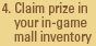 Claim prize in your in-game mall inventory